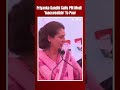 Amethi News | Priyanka Gandhi Takes A Swipe At PM Modi, Calls Him  Inaccessible To Poor