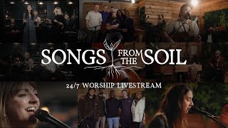 Songs From The Soil 24/7 Worship Livestream