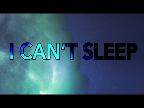 I Can't Sleep'