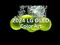 2024 LG OLED l Color Art 4K HDR 60fps