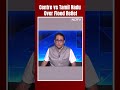 Tamil Nadu Approaches Supreme Court Over Flood Relief, Sparks Centre vs States Row  - 00:50 min - News - Video