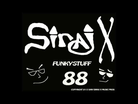 SIRAJ X_FUNKYSTUFF88(SHORT PROMOTIONAL DEMO)