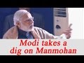 PM Modi takes a dig at Manmohan Singh, Chidambaram with satires
