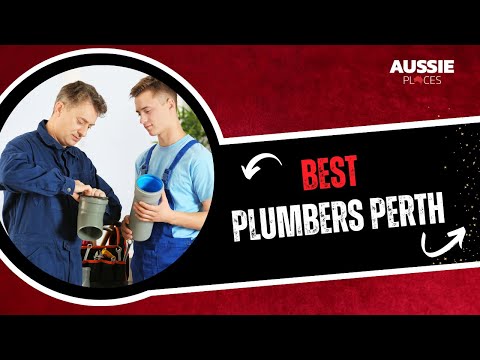 Best Plumbers Perth | Aussie Places