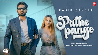 PUTHE PANGE ~ KABIR SANDHU Video HD