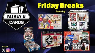 Friday Breaks 3.22.24 - TC UFC! Archives Sig.Series! Limited FB! Bowman Inception & tons PART 2