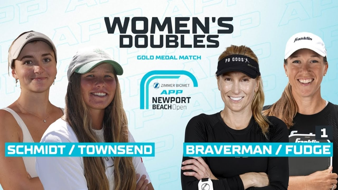 BATTLE FOR GOLD: Schmidt/Townsend v. Braverman/Fudge | Women's Pro Doubles | 2025 Newport Beach Open