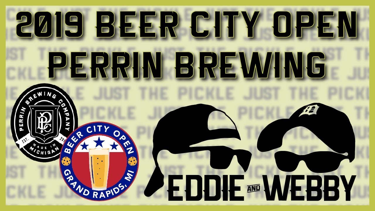 Pickleball Podcast 100 - 2019 Beer City Open Pre-Part at Perrin - Just The Pickle from Episode 43