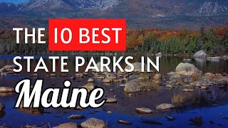 The 10 BEST State Parks In Maine