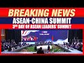 LIVE: 3rd Day of ASEAN Summit in Capital Kuala Lumpur, Malaysian | ASEAN-China Summit