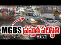 MGBS ప్రస్తుత పరిస్థితి LIVE : MGBS Drowned in Musi River Floods | Hyderabad Floods 2025 | 99TV
