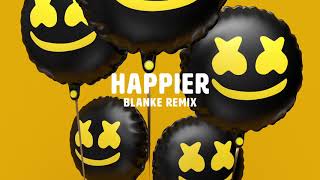 Happier (Blanke Remix)