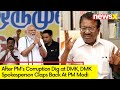 DMK Spokesperson Hits out at PM | After PMs Corruption Dig at DMK | NewsX
