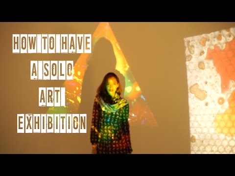 How to have a solo art exhibition