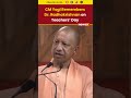 #watch | UP CM Yogi Adityanath Pays Tribute to Dr. Radhakrishnan on Teachers’ Day | #shorts