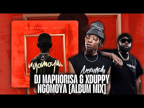 Dj Maphorisa & Xduppy - Ngomoya [Full Album Mix] | Mixed By Awakened Regal | Amapiano Mix 2025