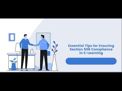 Essential Tips for Ensuring Section 508 Compliance in E-Learning