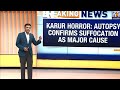 Karur Stampede Autopsy Reveals Cause of Death | 25 People Died from Asphyxiation | News9