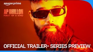 AP Dhillon: First Of A Kind (2023) Prime Video Web Series Trailer