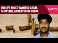 Nepal News | Salim Pistol, Indias Most Wanted Arms Supplier, Arrested In Nepal