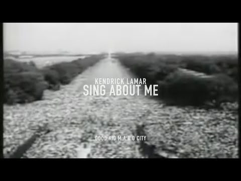 Kendrick Lamar - Sing About Me (Music Video)