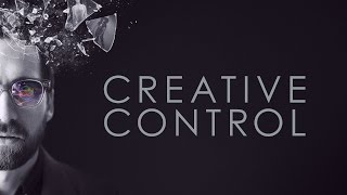 Creative Control - Official Trai