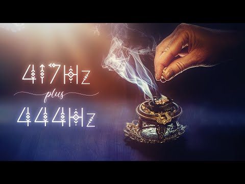 417Hz + 444Hz 》REMOVE NEGATIVE ENERGY + ATTRACT Abundance