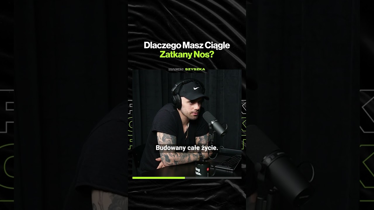 Dlaczego Masz Ciągle Zatkany Nos? – ft. @MaciejSzyszka