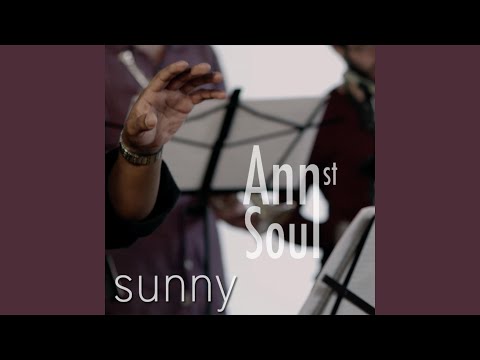 Ann Street Soul - Sunny