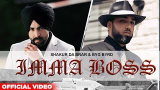 Imma Boss – Shakur da Brar Video HD