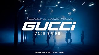 GUCCI – Zack Knight Video song