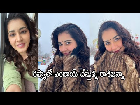 Actress Raashii Khanna shares her Russia vacation moments