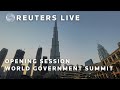 LIVE: Opening session of the World Government Summit | REUTERS