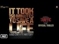 Traffic  Official Trailer - Manoj Bajpayee, Jimmy Sheirgill, Divya Dutta