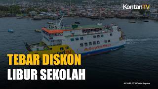 ASDP Siapkan Armada dan Diskon Tiket Jelang Musim Libur Sekolah