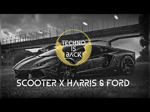 Scooter x Harris & Ford-TECHNO IS BACK 💥(Audio HQ)