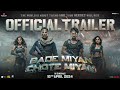 Bade Miyan Chote Miyan trailer: Akshay Kumar and Tiger Shroff