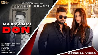 Haryanvi Don – Mufeed Khan ft Namya Saraf Video HD