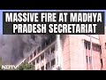 Bhopal Fire I Massive Fire At Madhya Pradesh Secretariat, No Casualty