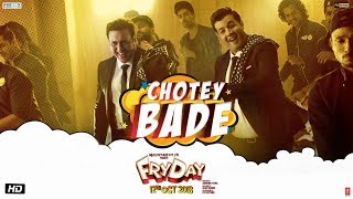 Chotey Bade – Mika Singh – Fryday