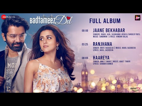 Upload mp3 to YouTube and audio cutter for Badtameez Dil - Full Album | Barun Sobti & Ridhi Dogra | Akhil Sachdeva, Ankit Tiwari, Sandman download from Youtube