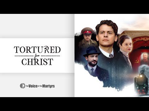 Tortured for Christ'