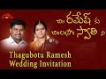 Thagubothu Ramesh Wedding Invitation