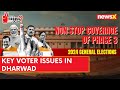 Phase 3 Lok Sabha Elections  | Key Voter Issues In Dharwad | Ground Report | NewsX