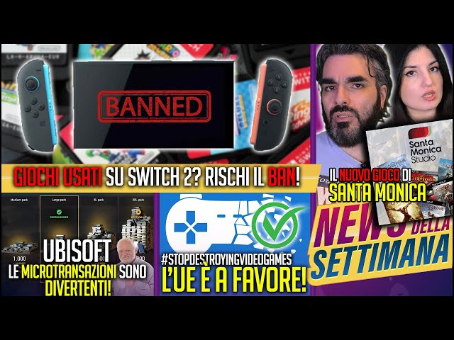 RISCHIAMO IL BAN SU SWITCH 2: ECCO COME | UBISOFT: MICROTRANSAZIONI DIVERTENTI | #STOPDESTRVG: UE OK