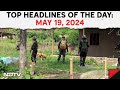 One Dead, Two Injured In Manipur Shooting | Top Headlines Of The Day: May 19, 2024