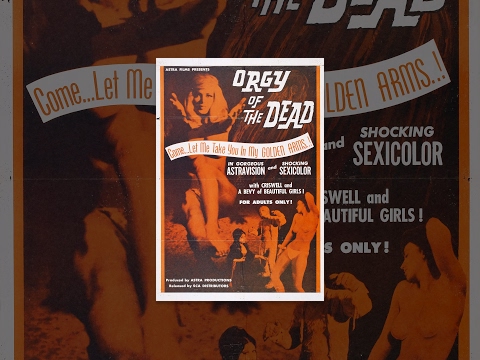 Orgy of the Dead'