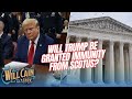 Trump’s ‘Presidential Immunity’ trial at SCOTUS with the Ruthless Podcast | Will Cain Show