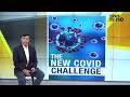 The New Covid Challenge | Covid-19 Updates | News9  - 18:56 min - News - Video