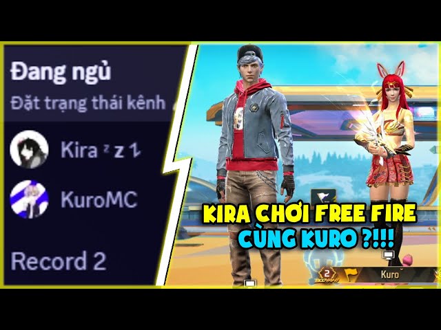 KiraMC Lần Đầu Chơi Free Fire Cùng KuroMC, Bất Ngờ Chưa ?!